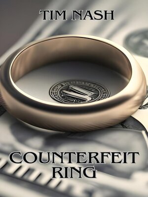 cover image of Counterfiet Ring